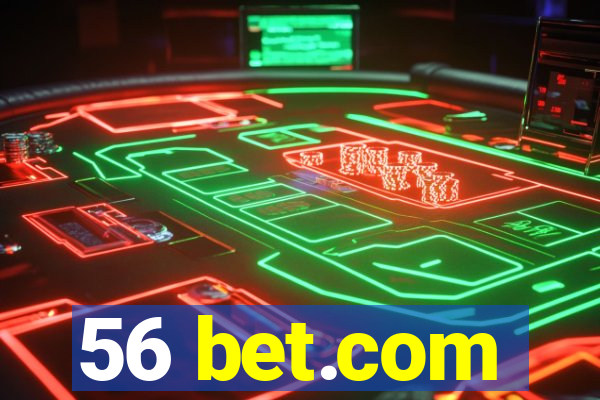 56 bet.com